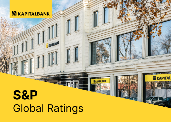 “S&P Global Ratings” xalqaro agentligi "Kapitalbank" reytingini “B”dan “B+”ga ko‘tardi