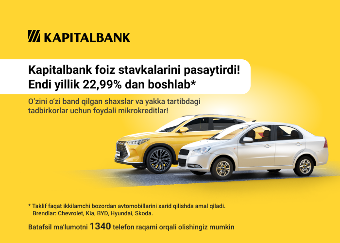 Kapitalbank o‘zini o‘zi band qilgan shaxslar va tadbirkorlar uchun foydalanilgan avtomobillarni xarid qilishga mikrokreditlarni ishga tushirmoqda