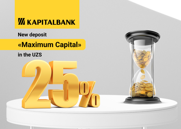 25% per annum from the JSCB Kapitalbank on the “Maximum capital” deposit