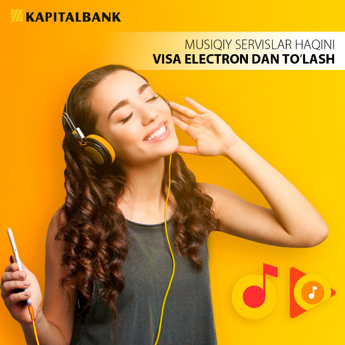 Faqat eng yuqori sifatdagi eng yaxshi musiqani Apple Music, Spotify, iTunes va YouTube Music da “Kapitalbank”ning VISA Electron kartasi bilan tinglang!