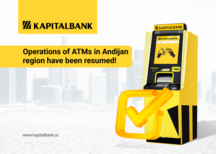 “Kapitalbank” JSCB has resumed the operations of its ATM in Andijan region