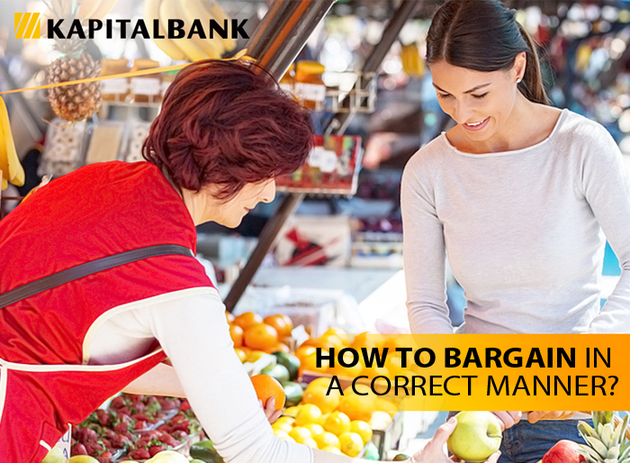 How to bargain in a correct manner? Some bits of advice how to make the most profitable purchases collected on the web-sites and from personal experience 