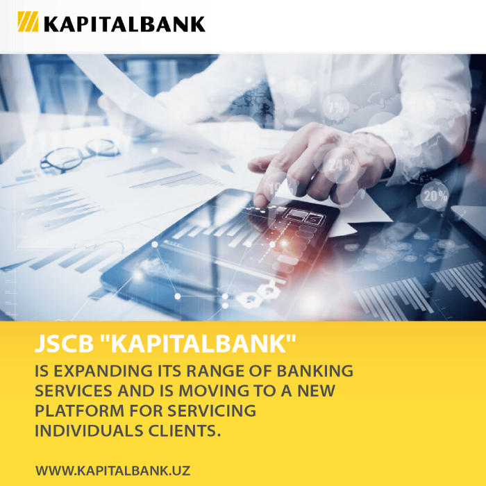 “Kapitalbank” JSCB expands its range of banking services and advances to a new platform for servicing individuals.