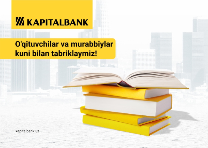 "Kapitalbank" ATB jamoasi o'qituvchilar va murabbiylarni professional kuni bilan tabriklaydi!